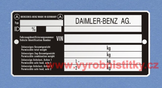 Výrobní štítek DAIMLER-BENZ AG. pro ražbu starší typ jako 559
